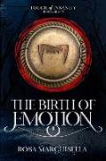 The Birth of Emotion: Touch of Insanity Book 7