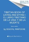 Tibetan Book of Living and Dying \ El Libro Tibetano de la Vida Y de la Muerte: Spanish Edition
