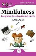 GuíaBurros Mindfulness: Programa de reducción del estrés