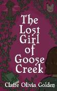 The Lost Girl of Goose Creek