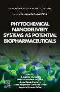 Phytochemical Nanodelivery Systems as Potential Biopharmaceuticals