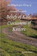 Beliefs of Kale, Discussions of Kimore