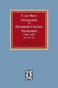 Land Deed Genealogy of Davidson County, Tennessee, 1792-1797. (Volume #2)