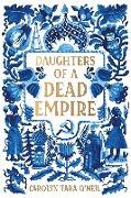 Daughters of a Dead Empire