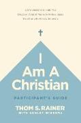 I Am a Christian Participant's Guide