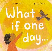 What If One Day