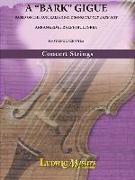 A Bark Gigue: Conductor Score & Parts