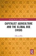 Capitalist Agriculture and the Global Bee Crisis