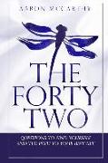 The FortyTwo: Questions to find yourself and the path to your best life
