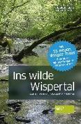 Ins wilde Wispertal