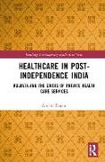 Healthcare in Post-Independence India