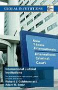 International Judicial Institutions: The Architecture of International Justice at Home and Abroad