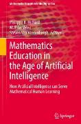 Mathematics Education in the Age of Artificial Intelligence