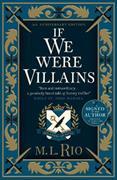 If We Were Villains. 5th Anniversary Signed and Illustrated Edition