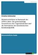 Heimatvertriebene in Darmstadt der 1950-er Jahre. Das gemeinnützige Vereinswesen der Ungarndeutschen und die Instrumente der demokratischen Kommunalpolitik