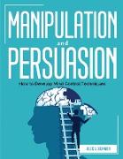 MANIPULATION AND PERSUASION