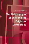 The Philosophy of Ubuntu and the Origins of Democracy