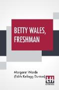 Betty Wales, Freshman