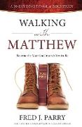 Walking With Matthew