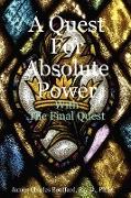 A Quest for Absolute Power