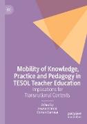 Mobility of Knowledge, Practice and Pedagogy in TESOL Teacher Education