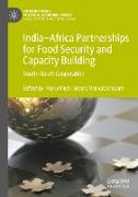 India¿Africa Partnerships for Food Security and Capacity Building