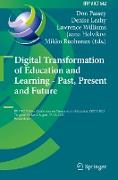 Digital Transformation of Education and Learning - Past, Present and Future