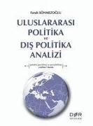 Uluslararasi Politika ve Dis Politika Analizi