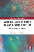 Violence against Women in and beyond Conflict