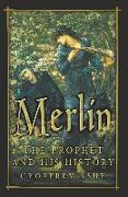 Merlin: The Prophet and His History