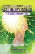 EVIDENCE MERCURY CAUSES ALZHEIMER'S DISEASE