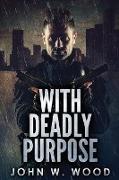 With Deadly Purpose