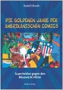 Die goldenen Jahre der amerikanischen Comics