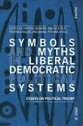 Symbols and Myths in Liberal Democratic Political Systems