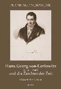 Hans Georg von Carlowitz (1772 - 1840) und die Zeichen der Zeit