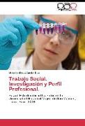 Trabajo Social: Investigación y Perfil Profesional