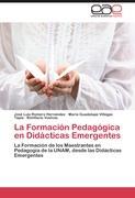 La Formación Pedagógica en Didácticas Emergentes