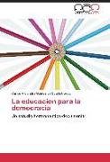 La educacion para la democracia