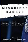 Misguided Badges: A Personal Memoir