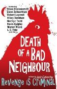 Death of a Bad Neighbour - Revenge is Criminal