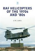 RAF Helicopters of the 70s and 80s