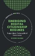 Emerging Digital Citizenship Regimes