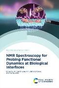 NMR Spectroscopy for Probing Functional Dynamics at Biological Interfaces