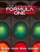 The World of Formula One: The Drivers the Races the Cars the Excitement