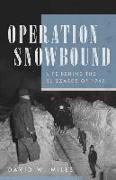 Operation Snowbound: Life Behind the Blizzards of 1949