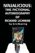 Ninjalicious: The Fictional Autobiography of Richard Lichman