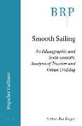 Smooth Sailing: An Ethnographic and Socio-Semiotic Analysis of Tourism and Ocean Cruising
