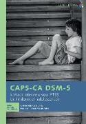 CAPS-CA DSM-5 - handleiding: Klinisch interview voor PTSS bij kinderen en adolescenten