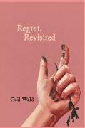 Regret, Revisited