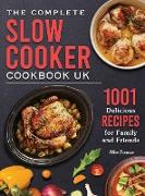 The Complete Slow Cooker Cookbook UK